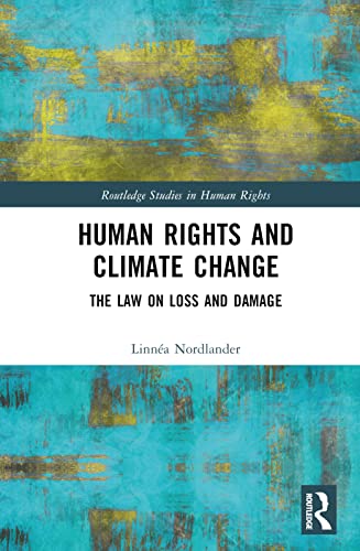 Human rights and climate change<br>the law on loss and damage