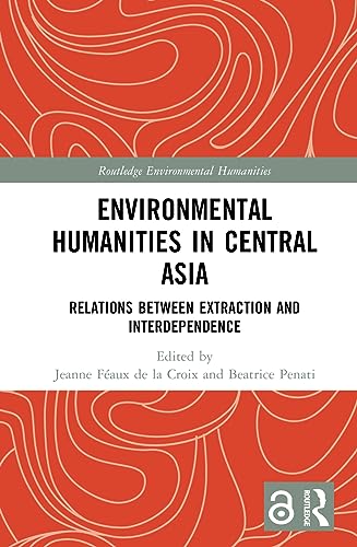 Environmental humanities in Central Asia<br>relations between...