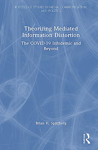 Theorizing mediated information distortion<br>the covid-19 in...