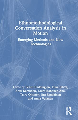 Ethnomethodological conversation analysis in motion<br>emergi...