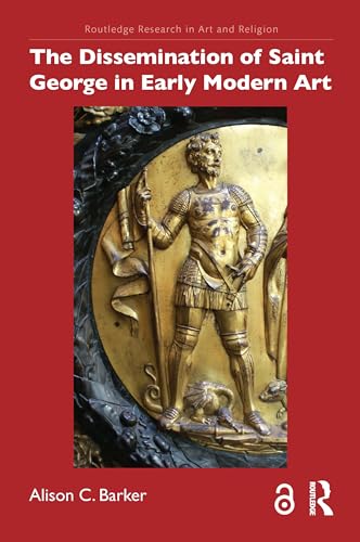 The dissemination of Saint George in early modern art