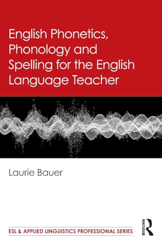 English phonetics, phonology and spelling for the English la...