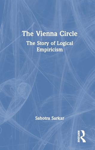 The Vienna Circle<br>the story of logical empiricism