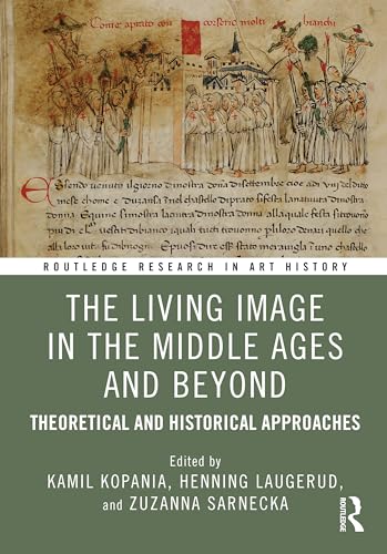 The living image in the Middle Ages and beyond<br>theoretical...