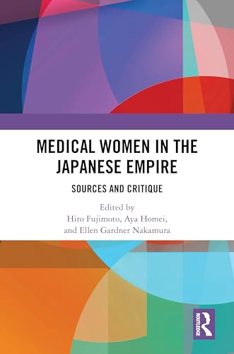 Medical women in the Japanese empire<br>sources and critique