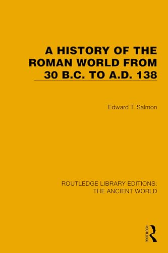 A history of the Roman wold from  30 B.C. to A.D. 138