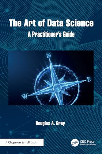 The art of data science<br>a practitioner's guide