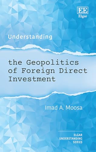 Understanding the geopolitics of foreign direct investment