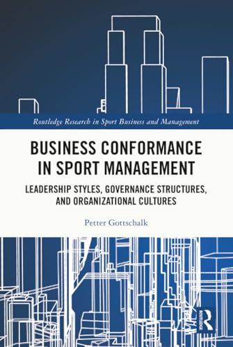 Business conformance in sport management<br>leadership styles...