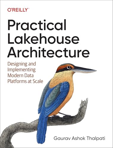 Practical lakehouse architecture<br>designing and implementin...