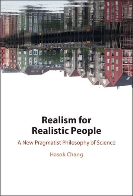 Realism for realistic people<br>a new pragmatist philosophy o...