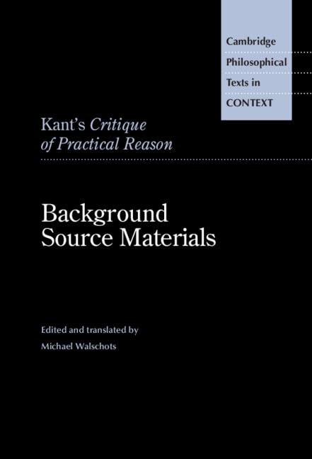 Kant's Critique of practical reason<br>background source mate...