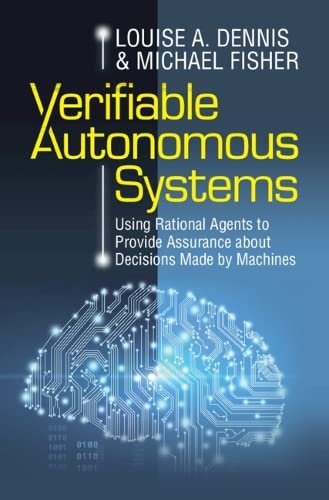 Verifiable autonomous systems<br>using rational agents to pro...