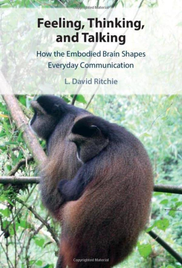 Feeling, thinking, and talking<br>how the embodied brain shap...