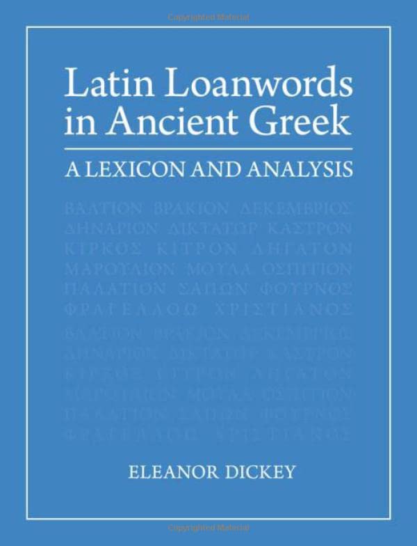 Latin loanwords in Ancient Greek<br>a lexicon and analysis