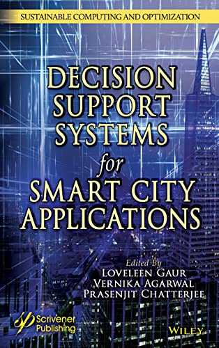 Intelligent decision support systems for smart city applicat...