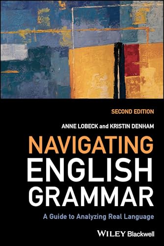 Navigating English grammar<br>a guide to analyzing real langu...