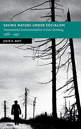 Saving nature under socialism<br>transnational environmentali...