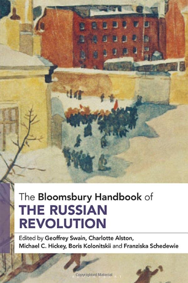 The Bloomsbury handbook of the Russian Revolution