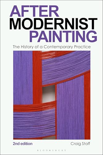After modernist painting<br>the history of a contemporary pra...