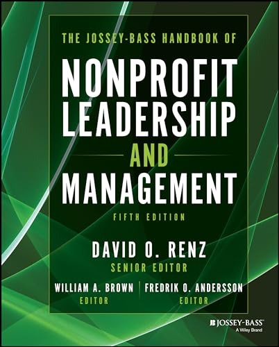 The Jossey-Bass handbook of nonprofit leadership and managem...