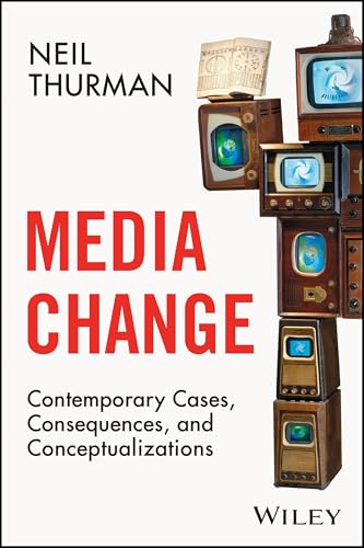 Media change<br>contemporary cases, consequences, and concept...