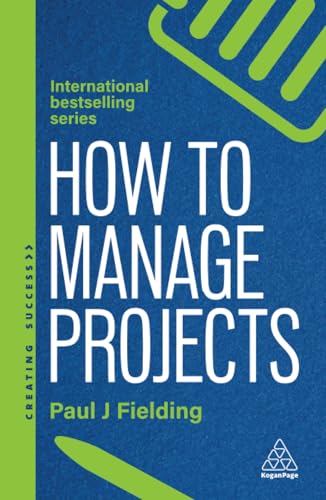 How to manage projects<br>essential project management skills...