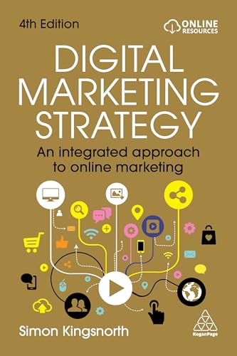 Digital marketing strategy<br>an integrated approach to onlin...