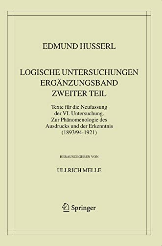 Logische Untersuchungen Ergänzungsband Teil 2.  Texte für di...