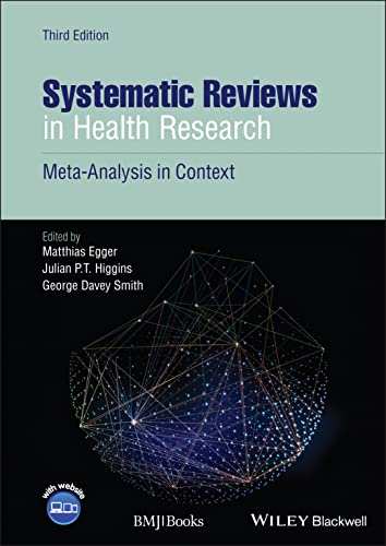 Systematic reviews in health research<br>meta-analysis in con...