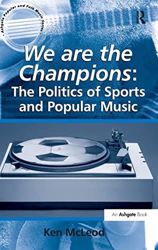 'We are the champions'<br>the politics of sports and popular ...