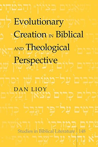 Evolutionary creation in Biblical and theological perspectiv...