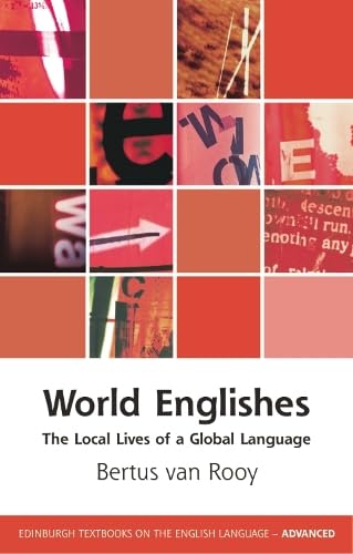 World Englishes<br>the local lives of a global language