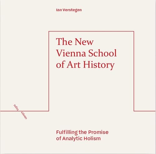 The New Vienna School of Art History<br>fulfilling the promis...