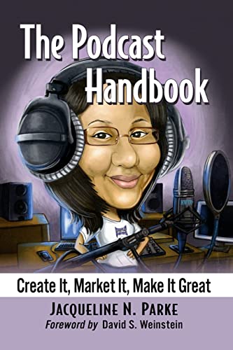 The podcast handbook<br>create it, market it, make it great