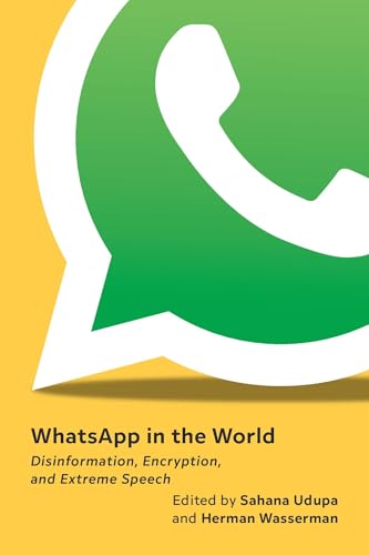 WhatsApp in the world<br>disinformation, encryption, and extr...