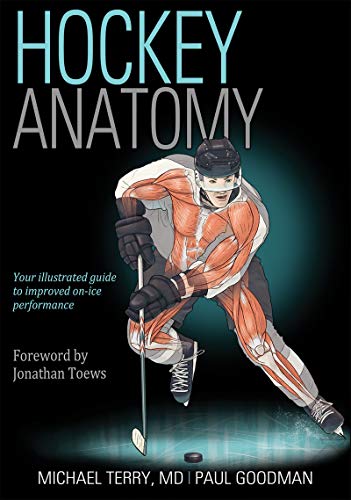 Hockey anatomy<br>your illustrated guide to improved on-ice p...