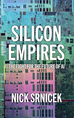 Silicon empires<br>the fight for the future of AI