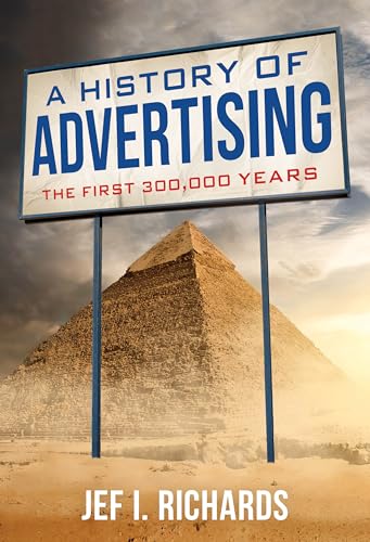 A history of advertising<br>the first 300,000 years