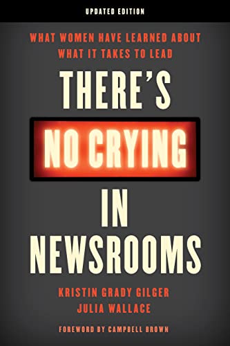 There's no crying in newsrooms<br>what women have learned abo...