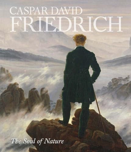 Caspar David Friedrich - 'The soul of nature'