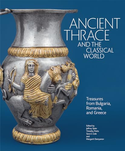 Ancient Thrace and the classical world<br>treasures from Bulg...