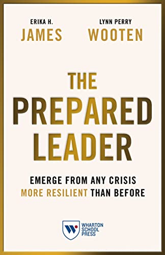 The prepared leader<br>emerge from any crisis more resilient ...