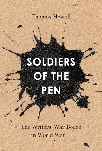 Soldiers of the pen<br>the Writers' War Board in World War II