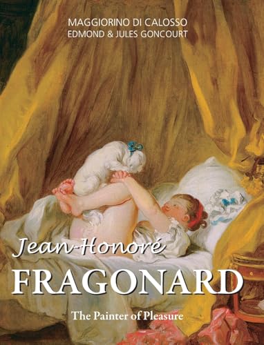 Jean-Honoré Fragonard<br>the painter of pleasure