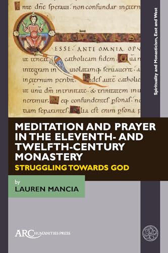 Meditation and prayer in the eleventh- and twelfth-century m...