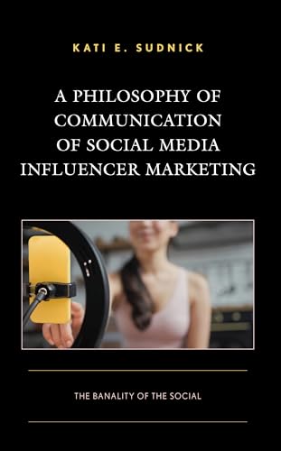 A philosophy of communication of social media influencer mar...