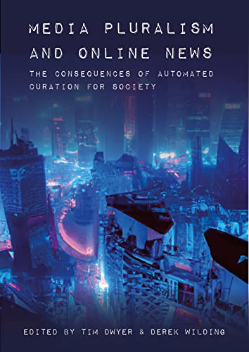 Media pluralism and online news<br>the consequences of automa...