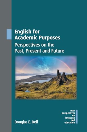 English for academic purposes<br>perspectives on the past, pr...