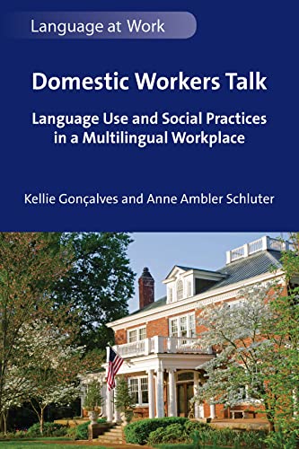 Domestic Workers Talk<br>Language Use and Social Practices in...